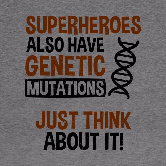 Cystic Fibrosis Shirt | Superheroes Have Genetic Mutations by Gawkclothing